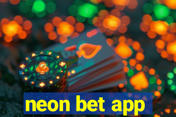 neon bet app